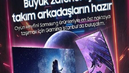 Samsung, Gaming İstanbul Fuarı’nda Teknoloji ve Eğlenceyi Buluşturuyor