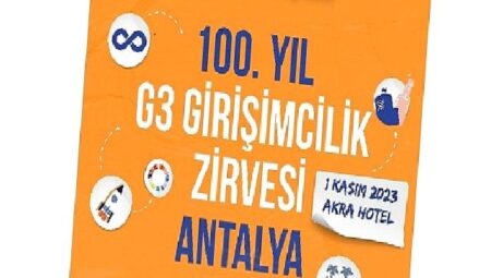 “100. Yıl G3 Girişimcilik Zirvesi” düzenlenecek