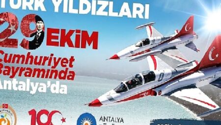 Antalya Cumhuriyetin 100. Yılını Türk Yıldızları ile kutlayacak